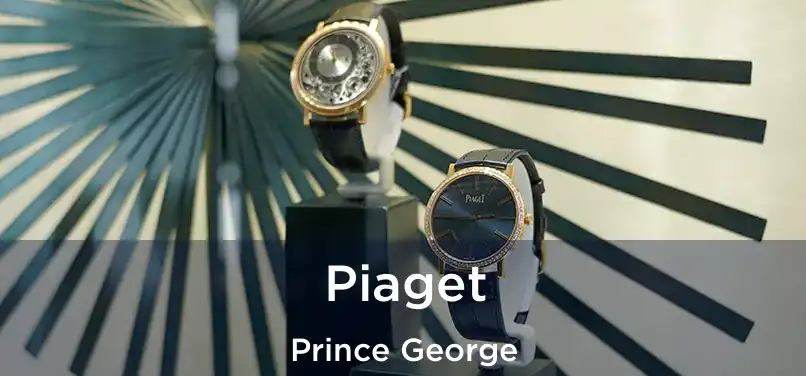  Piaget Prince George