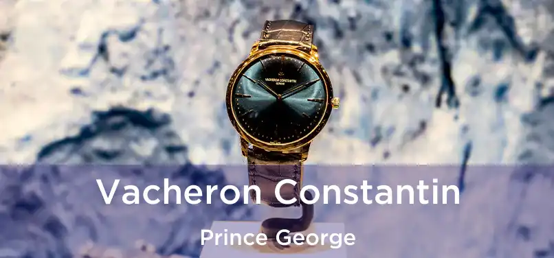  Vacheron Constantin Prince George
